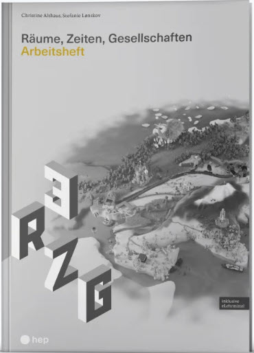 Räume, Zeiten, Gesellschaften 3 Arbeitsheft inkl. eLehrmittel