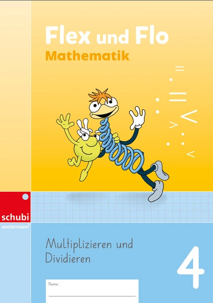 Flex und Flo Mathematik 4 - Themenheft Multiplizieren & Dividieren