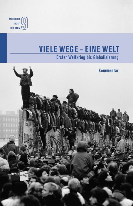 Viele Wege - eine Welt/Erster Weltkrieg bis Globalisierung - Kommentar