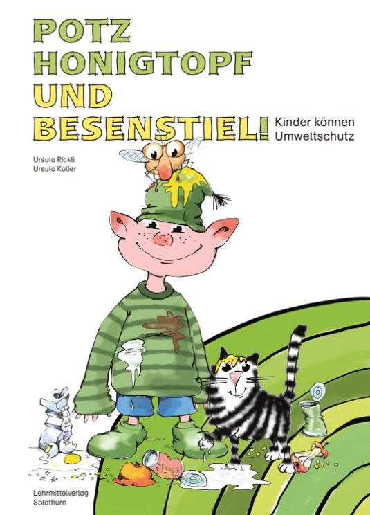 Potz Honigtopf und Besenstiel Bilderbuch über Umweltschutz
