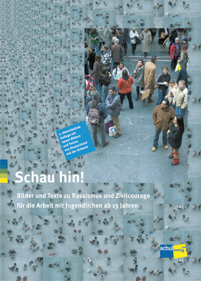 Schau hin! Bilder und Texte zu Rassismus und Zivilcourage