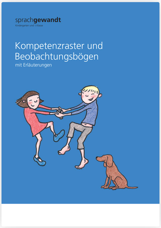 sprachgewandt KG und 1. Klasse Kompetenzraster und Beobachtungsbögen