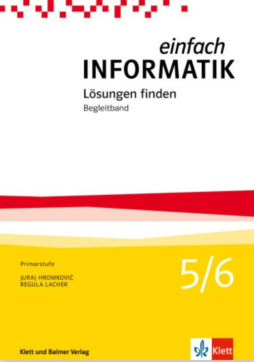 Einfach Informatik 5/6 Lösungen finden - Begleitband