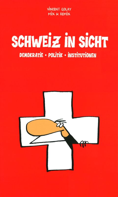 Schweiz in Sicht Demokratie - Politik - Institutionen