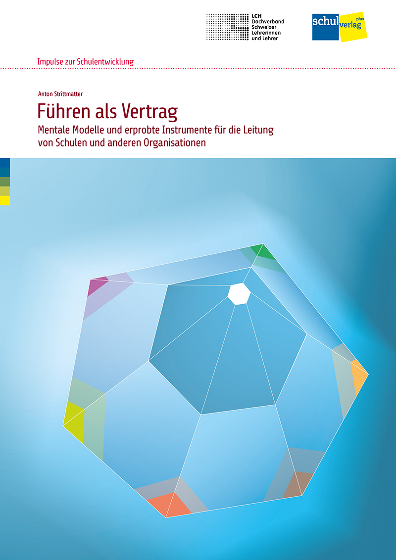 Führen als Vertrag Mentale Modelle und erprobte Instrumente