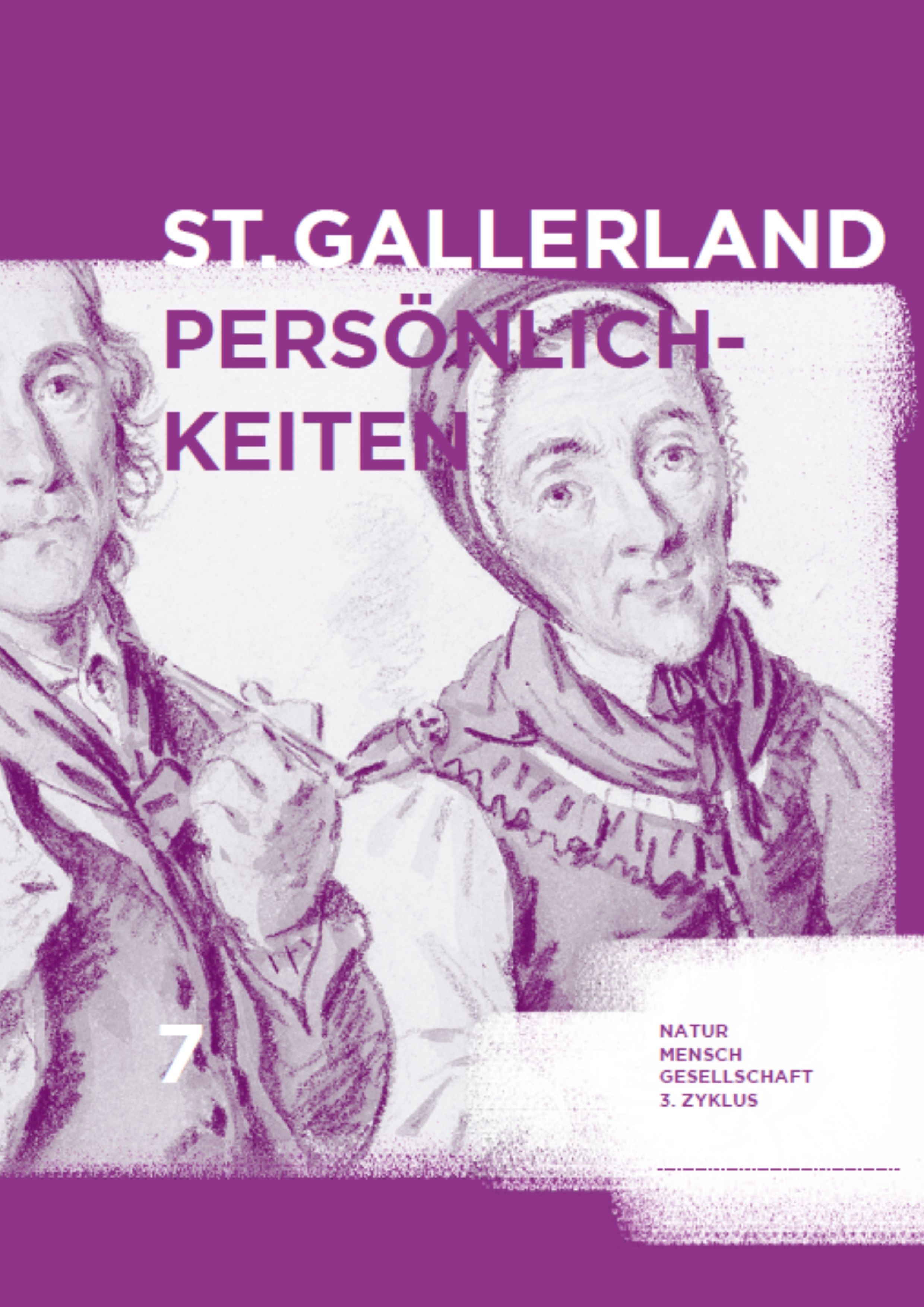 St.Gallerland - Persönlichkeiten Heft 7