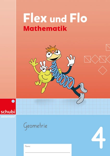 Flex und Flo Mathematik 4 - Themenheft Geometrie