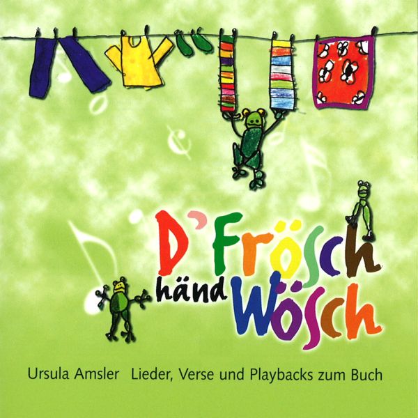 D'Frösch händ Wösch Audio-CD mit Liedern,Versen,Playbacks