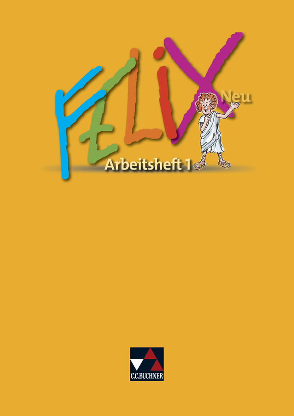 Felix Neu Arbeitsheft 1