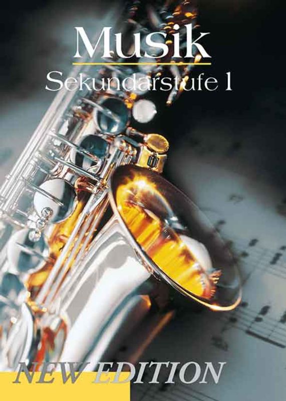 Musik Sekundarstufe 1 New Edition - Schulbuch