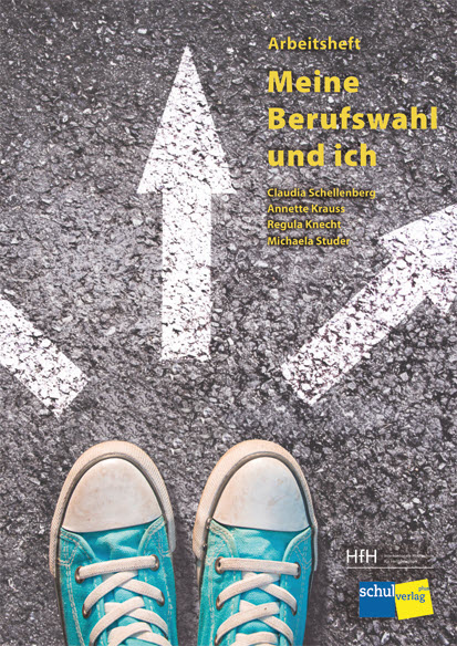 Meine Berufswahl und ich Arbeitsheft