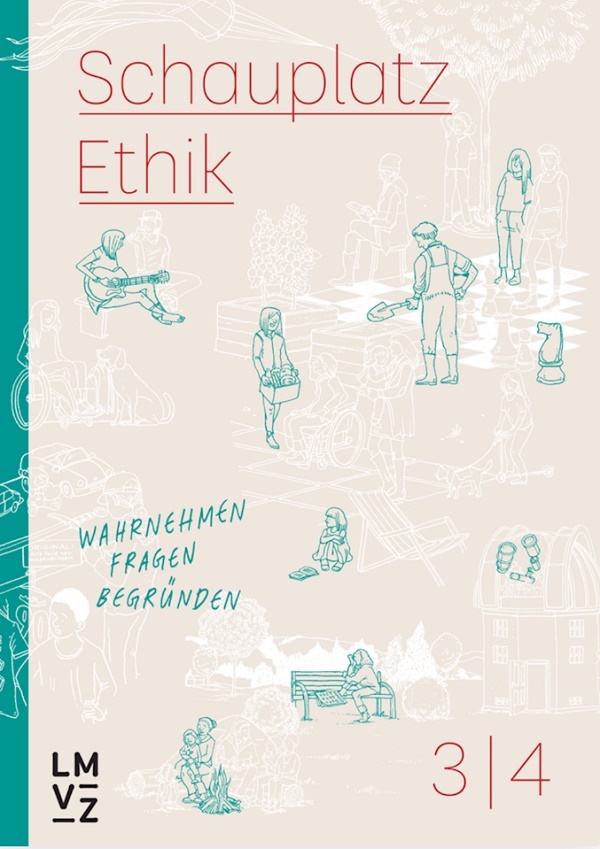 Schauplatz Ethik 3-4 Schulbuch 3-4