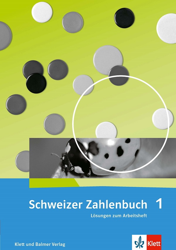 Schweizer Zahlenbuch 1 Lösungen zum Arbeitsheft