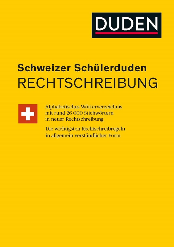 Schweizer Schülerduden - Rechtsschreibung
