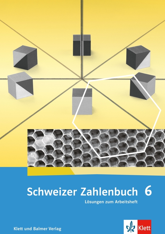 Schweizer Zahlenbuch 6 Lösungen zum Arbeitsheft