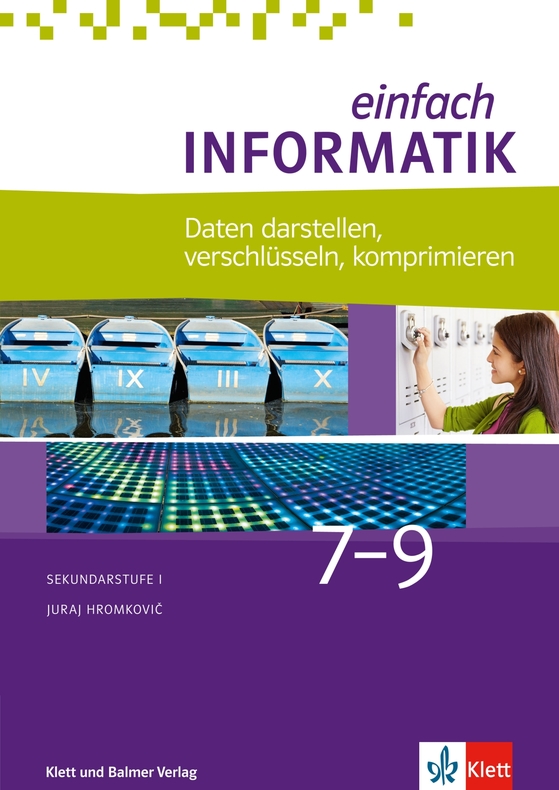 Einfach Informatik 7-9/Daten darstellen verschlüsseln - Schulbuch