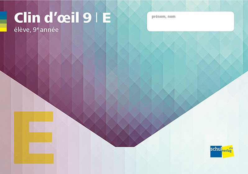 Clin d'oeil 9 élève Niveau E