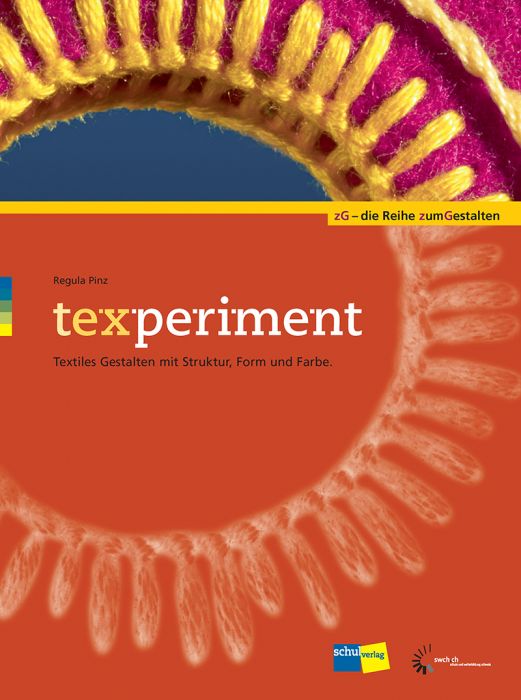 texperiment Textiles Gestalten mit Struktur, Form un
