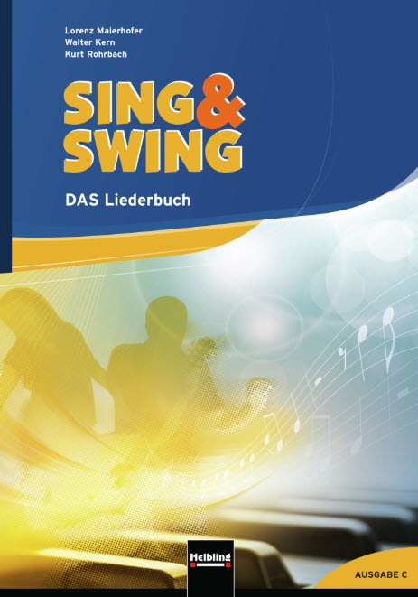 Sing & Swing DAS Liederbuch Ausgabe CH