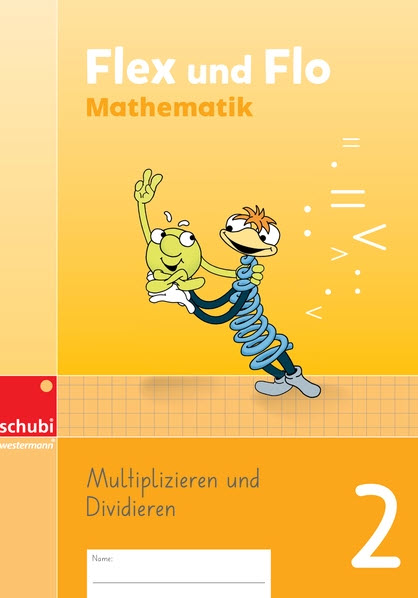 Flex und Flo Mathematik 2 - Themenheft Multiplizieren & Dividieren